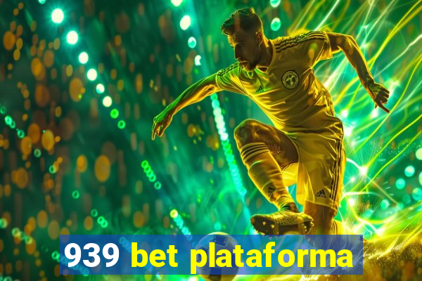 939 bet plataforma